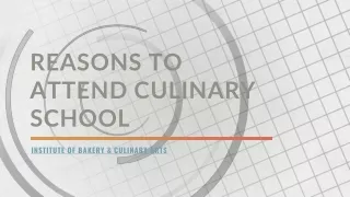 reasons to attend culinary school