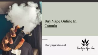 Buy Vape Online In Canada - Carly’s Garden