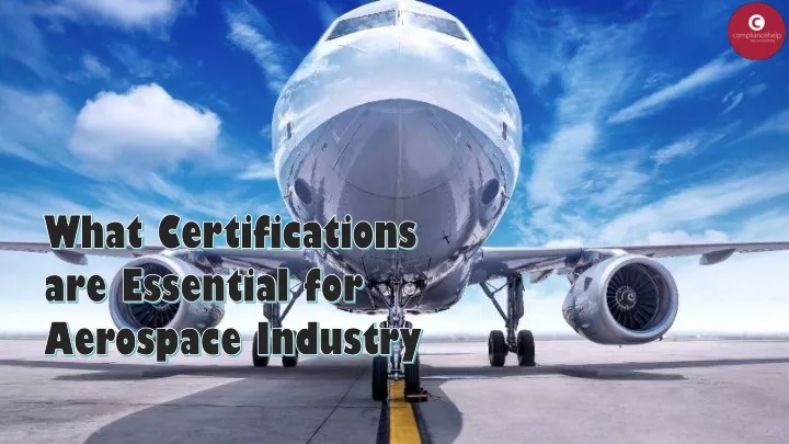 what certifications are essential for aerospace