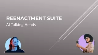 reenactment suite