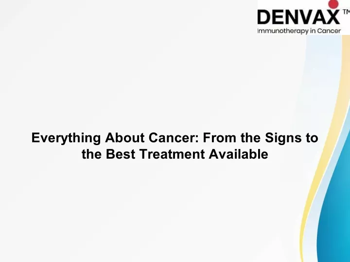 everything about cancer from the signs