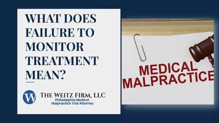 what does failure to monitor treatment mean