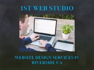 Riverside Web Design Services | 1st Web Studio