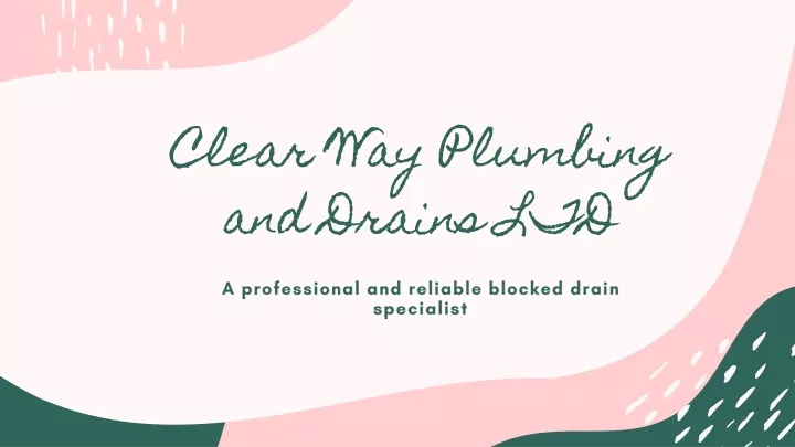 clear way plumbing and drains ltd