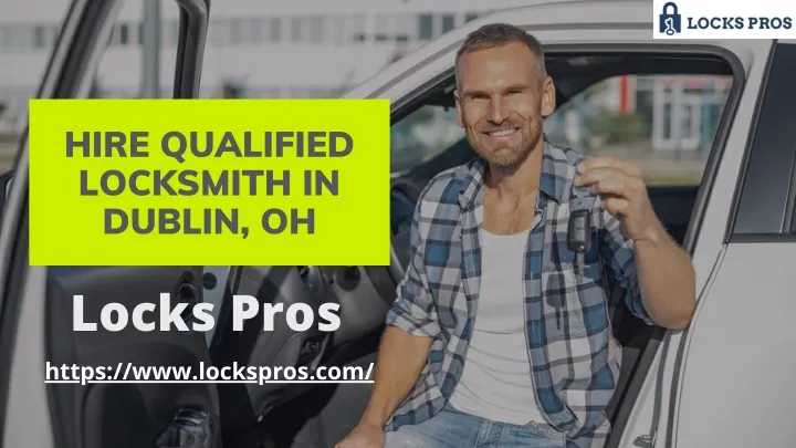 hire qualified locksmith in dublin oh