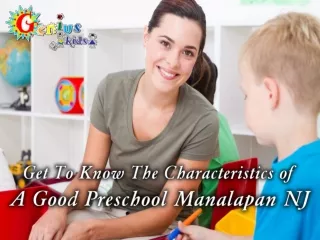Get to know the characteristics of A Good Preschool Manalapan NJ
