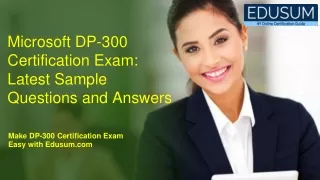 Microsoft DP-300 Certification Exam: Latest Sample Questions and Answers