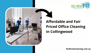 Affordable and Fair Priced Office Cleaning in Collingwood and Moorabbin