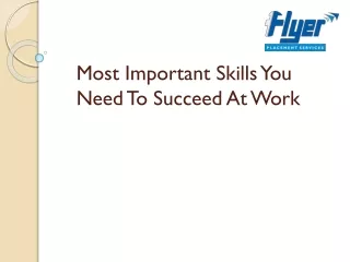 Most Important Skills You Need To Succeed At Work - Flyerjobs
