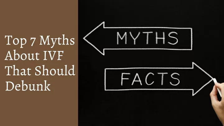 top 7 myths about ivf that should debunk