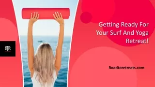 Surf And Yoga Wellness Retreat - Roadtoretreats.com