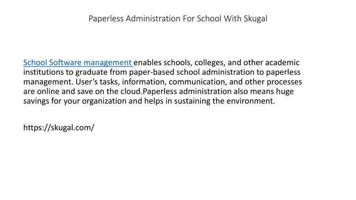 paperless administration for school with skugal