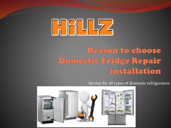 reason to choose domestic fridge repair installation