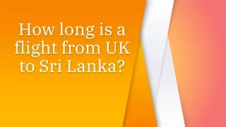 How long is a flight from UK to Sri Lanka?