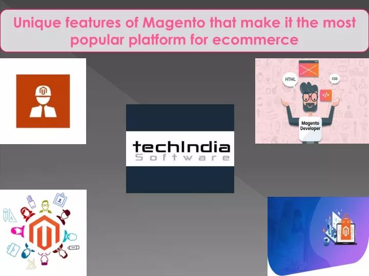 unique features of magento that make it the most
