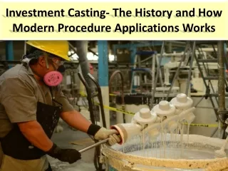 What is the lost wax investment castings process?