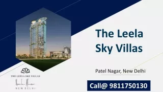 Raheja- The Leela Sky Villas in Delhi- Patel Nagar