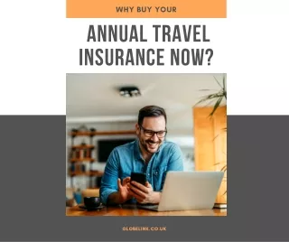 Why Buy Your Annual Travel Insurance Now?
