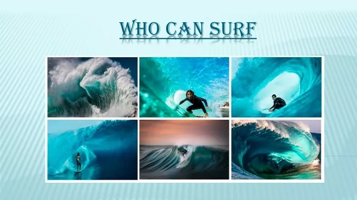 who can surf