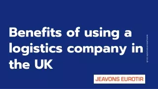 Benefits of using a logistics company in UK