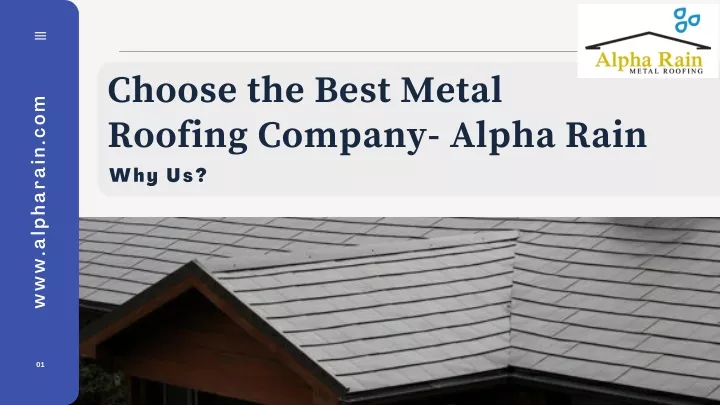 choose the best metal roofing company alpha rain