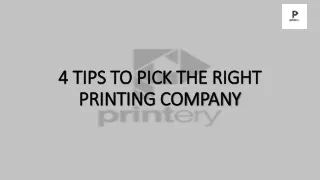 4 TIPS TO PICK THE RIGHT PRINTING COMPANY