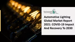 Automotive Lighting Market Industry Analysis By Key Players, Regions And Forecast To 2025