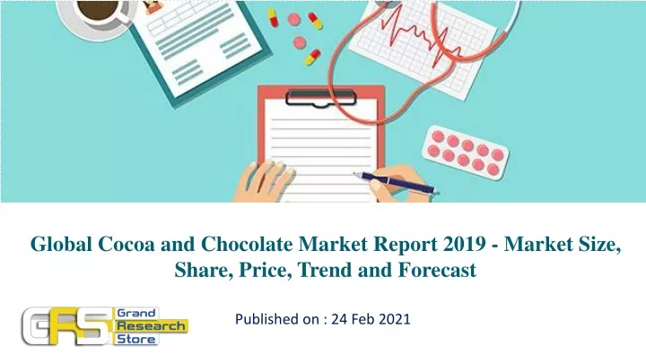 global cocoa and chocolate market report 2019