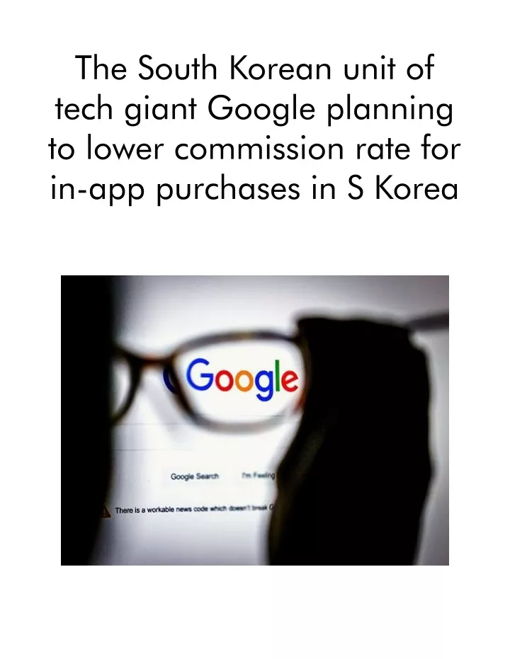 the south korean unit of tech giant google