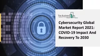 cybersecurity global market report 2021 covid
