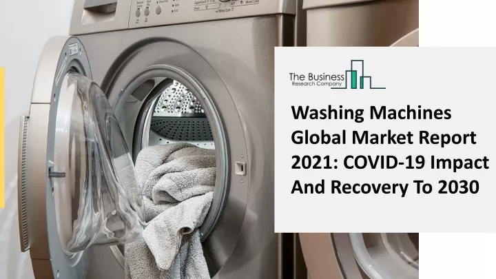 washing machines global market report 2021 covid