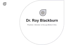 Dr. Roy Blackburn - Passionate Physician From Eugene, Oregon