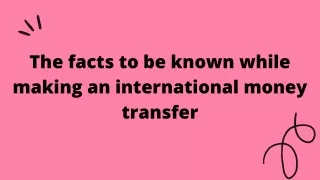 the facts to be known while making