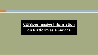 com prehensive information on platform as a service
