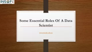 some essential roles of a data scientist