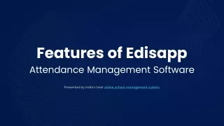 Features of Edisapp Attendance Management Software