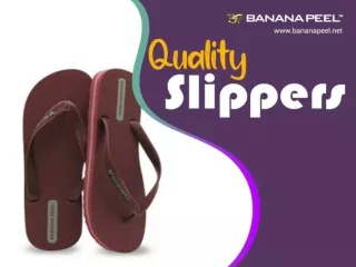 Buy Comfortable Range of Quality Slippers at an Affordable Price