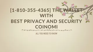 @!![1-810-355-4365] @!!The wallet with best privacy and security Coinomi