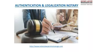 where to know more about Authentication & legalization Notary