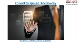 How to know more about Criminal Background Checks Notary