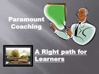 Paramount Coaching- a Right path for Learners