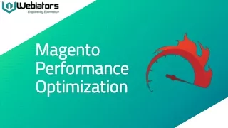 Accelerate your Magento 2 Store with Performance Optimization Service by Webiators