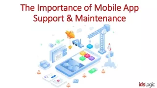 the importance of mobile app support maintenance