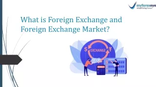 What is Foreign Exchange and Foreign Exchange Market
