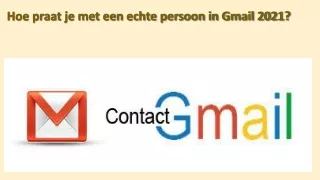 hoe praat je met een echte persoon in gmail 2021