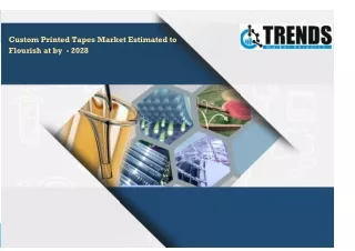 custom printed tapes market estimated to flourish