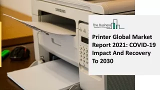 printer global market report 2021 covid 19 impact