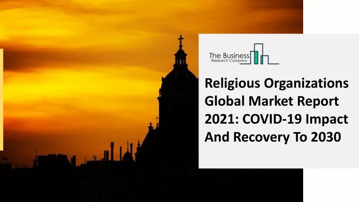 religious organizations global market report 2021