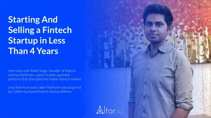 starting and selling a fintech startup in less