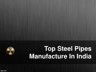 Top Steel Pipes Manufacture In India